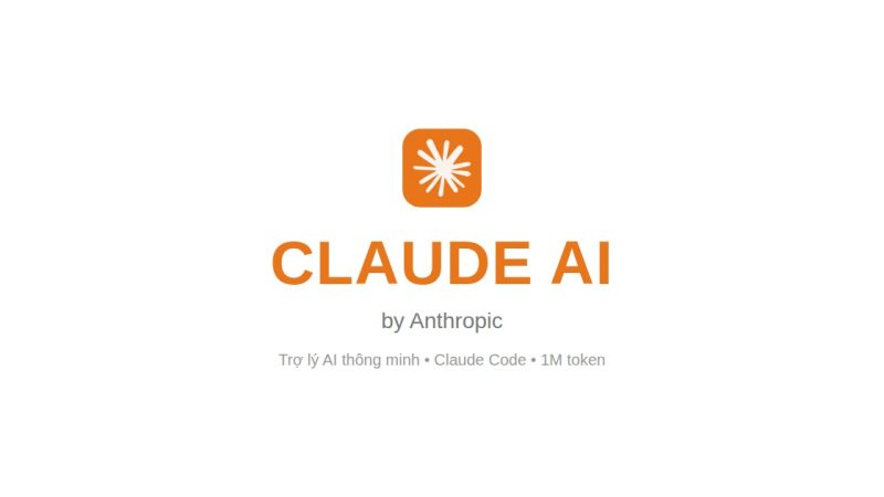 Claude AI Là Gì? Đánh Giá Sau Gần 1 Năm Dùng Song Song ChatGPT