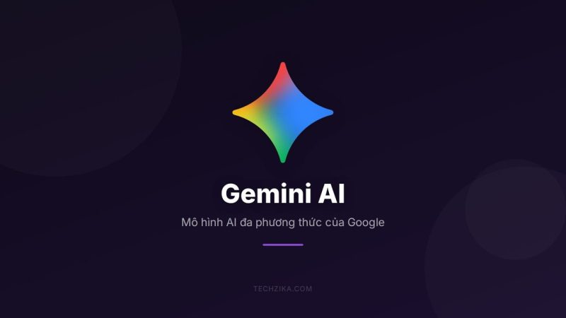 Gemini AI là gì? Tìm hiểu về mô hình AI đa phương thức của Google