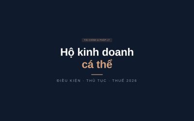 Hộ kinh doanh cá thể là gì? Điều kiện, thủ tục và thuế 2026